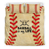 Baseball is my Life Bedding Set